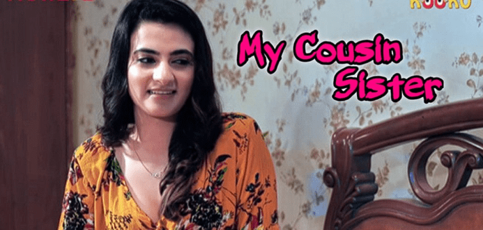 Ayesha Kapoor Web Series - My Cousin Sister